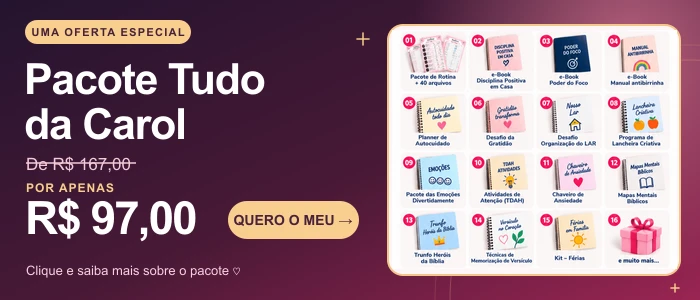 Pacote Tudo da Carol. Promoção: de R$ 167,00 por apenas R$ 97,00. Clique e saiba mais.