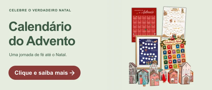 Calendário do Advento. Promoção de Outubro. Uma jornada de fé até o Natal. Clique e saiba mais.